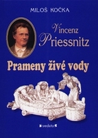 Vincenz Priessnitz - prameny živé vody