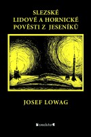 Slezské lidové a hornické pověsti z Jeseníků